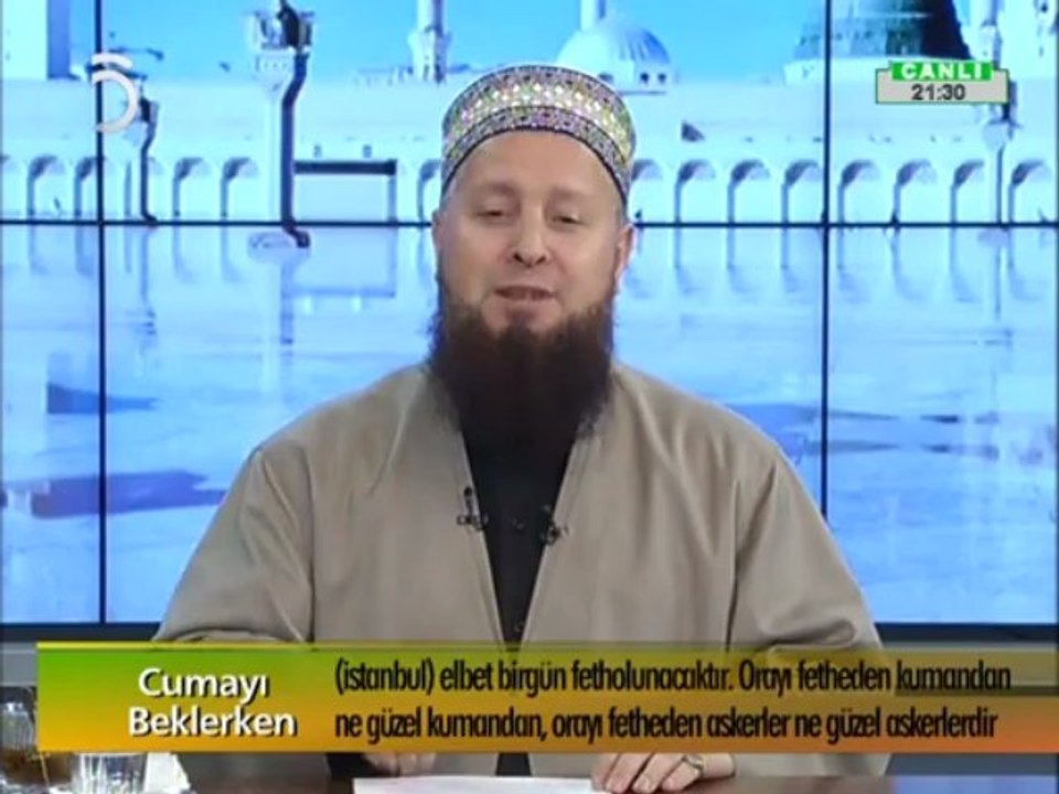 121_İstanbul'un Fethi ve Fetih Şuuru (30-05-2013) - Mustafa Özşimşekler Hoca