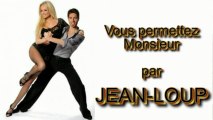 Vous permettez Monsieur par Jean-Loup