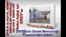 yalova sağlık ve sosyal hizmet emekcileri sendikası 657 Nolu Devlet Memurluğu Degişikli Yasasını Geri Çekin GREVİ