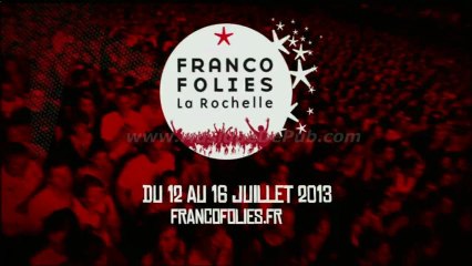 pub Les Francofolies de La Rochelle 2013 [HQ]