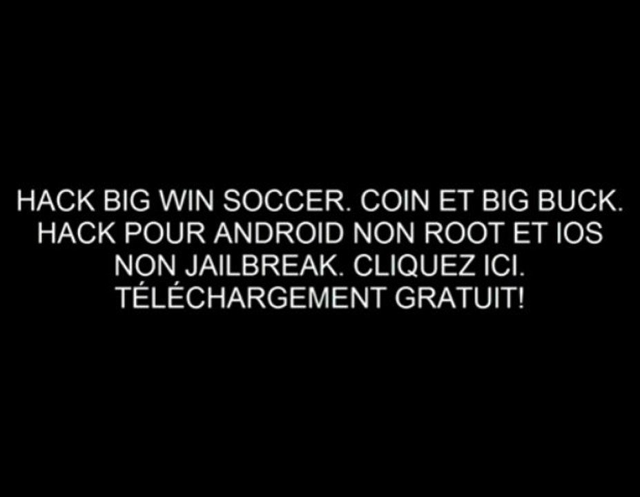 [GRATUIT] Big Win Soccer Hack Télécharger Android et iOS