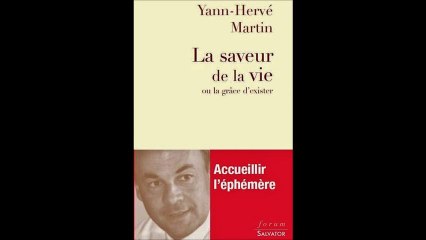 YANN-HERVE MARTIN, LA SAVEUR DE LA VIE