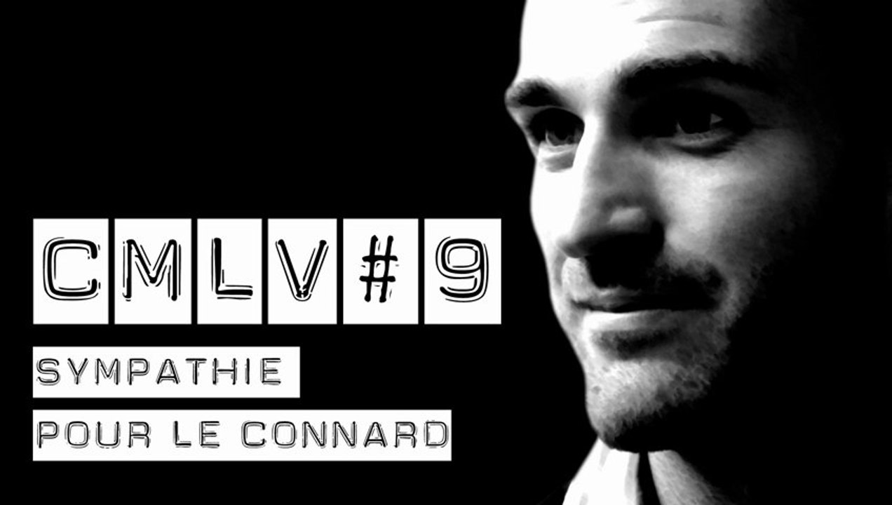 C'est Marrant la Vie #9 - Sympathie pour le Connard