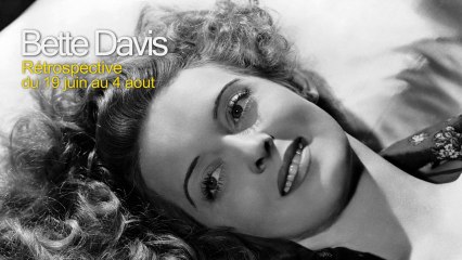 Rétrospective Bette Davis - Présentation par Jean-François Rauger