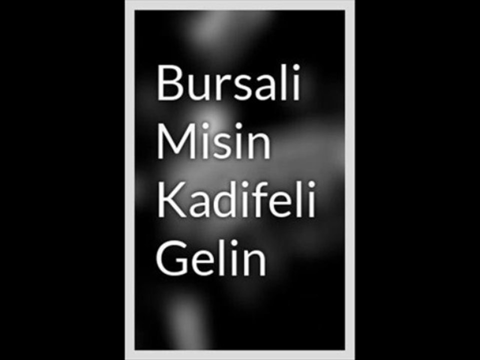 Bursalı Mısın Kadifeli Gelin Dj Can Uzman Electro Remix