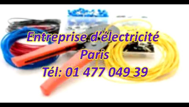 Entreprise d'électricité Paris Tél: 01 477 049 39