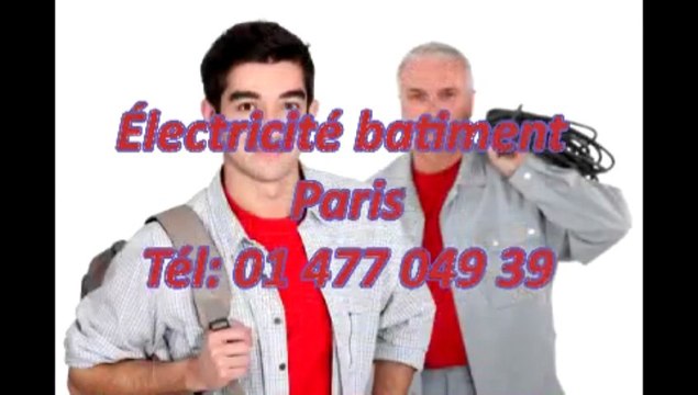 Électricité batiment Paris Tél: 01 477 049 39