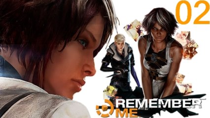 Let's Play Remember Me - Remixons la mémoire / Episode 2 (Xbox 360)