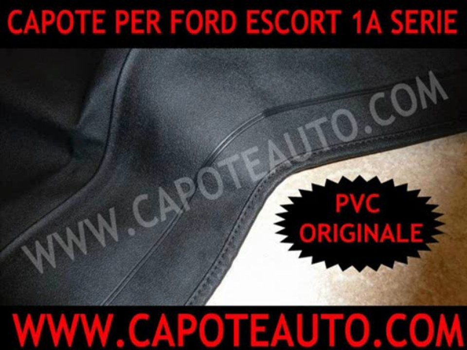 Cappotta cappottina capota capote auto Ford Escort 1 cabrio prima serie pvc nero