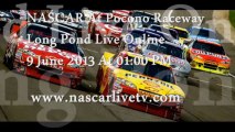 NASCAR At Pocono Raceway Long Pond 9 June At 01:00 PM 2013 Full HD Stream Now