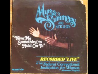 Give Me Something To Hold On To - Myrna Summers