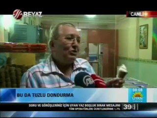 Dünyanın ilk Tuzlu Dondurması Beyaz TV Uyan Türkiye