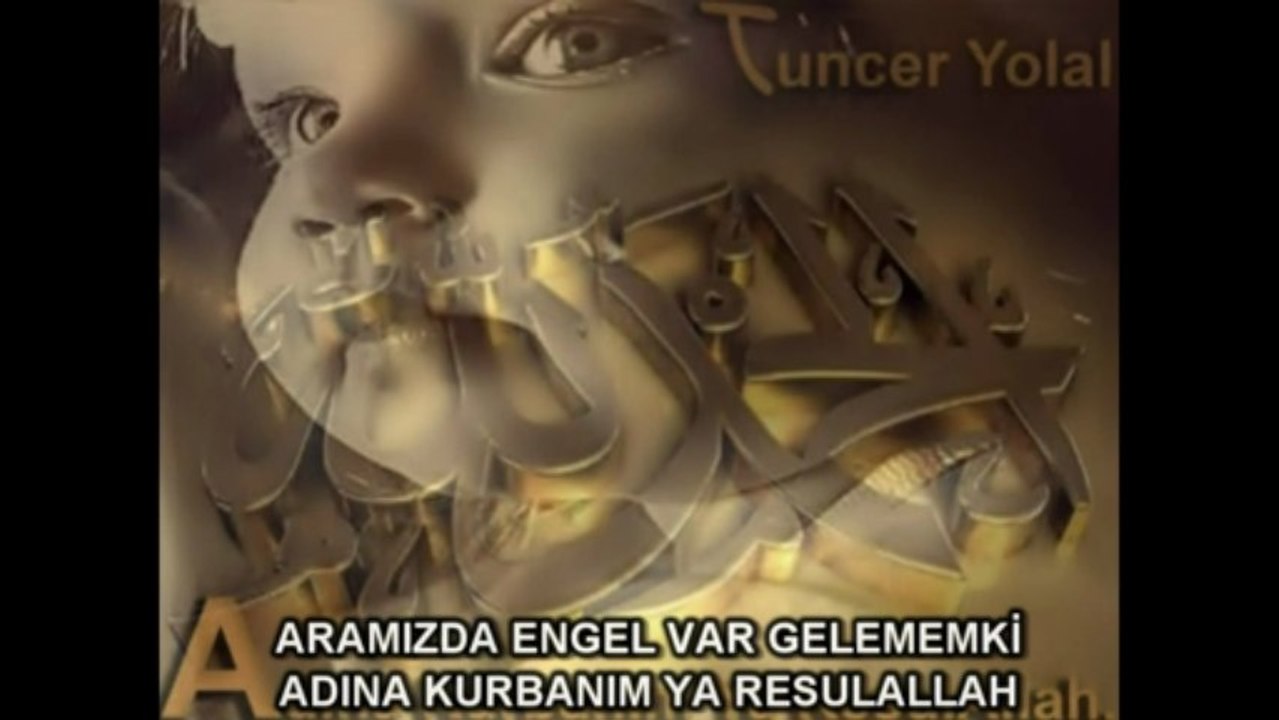 Tuncer Yolal - Adina Kurbanim Ya Resul Allah ilahi