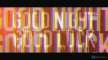 Dying Light - Good Night, Good Luck