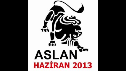 ASLAN Burcu - Haziran 2013 Aylık Yorumu - www.BilincOkulu.com