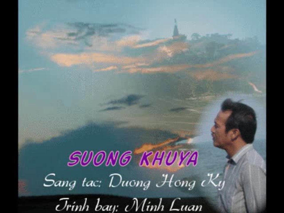 Sương Khuya ( Dương Hồng Kỳ)- Trình bày Minh Luân