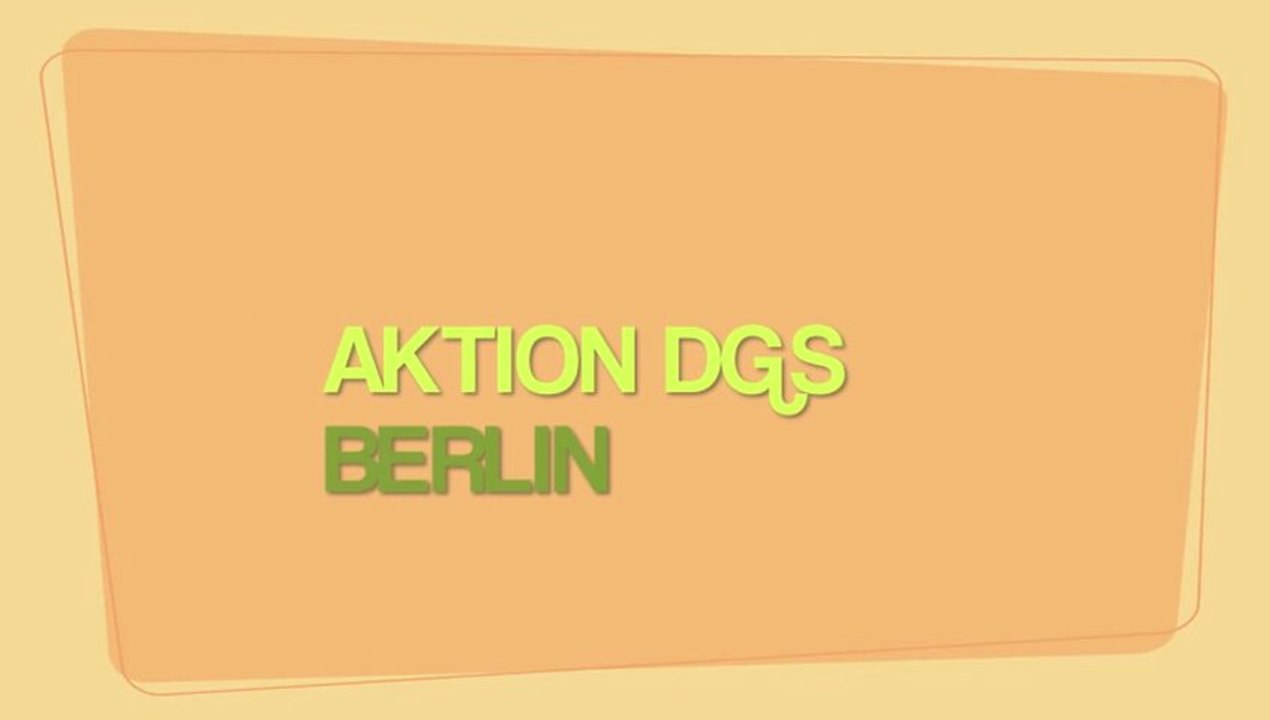 AKTION DGS - Wir zeigen Berlin!