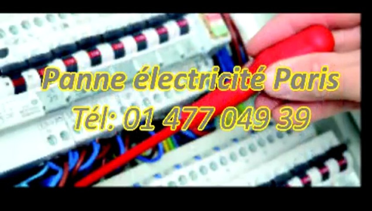 Panne électricité Tél: 01 477 049 39