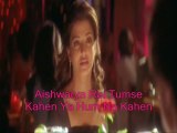 Aishwarya Rai Tumse Kahen Ya Hum Na Kahen