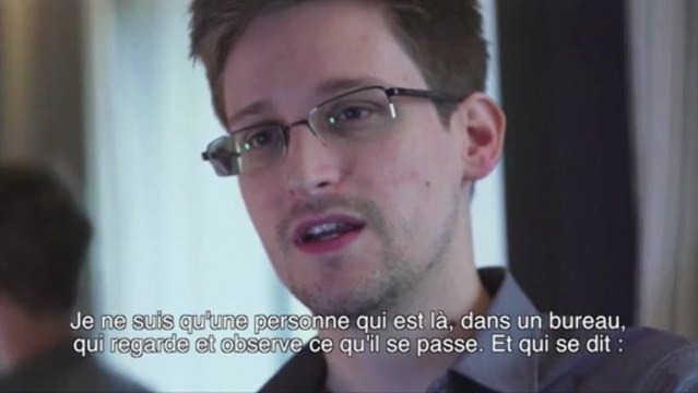 Snowden : Même si vous ne faites rien de mal, vous êtes observés