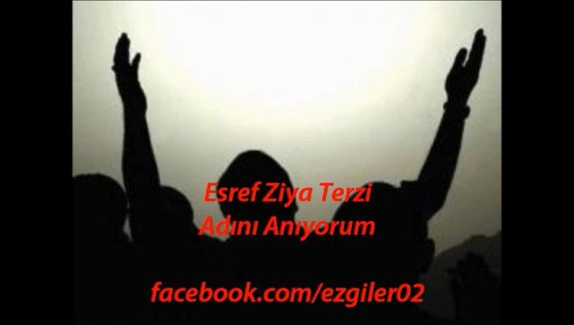 Eşref Ziya Terzi - ADINI ANIYORUM [ezgi-dinle.com]