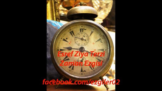Eşref Ziya Terzi - ZAMAN EZGİSİ [ezgi-dinle.com]