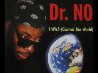 Dr. No - I Wish (Control The World) (Bond Mix)