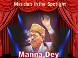Spotlight Manna Dey The Musical Maestro