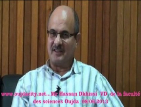 Mr Hassan Dkhissi, vice doyen de la faculté des sciences oujda chargé de la pédagogie et la formation,