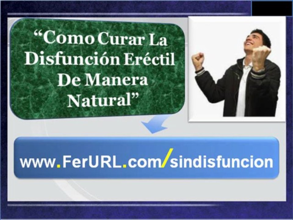 Como curar la disfuncion erectil de manera natural