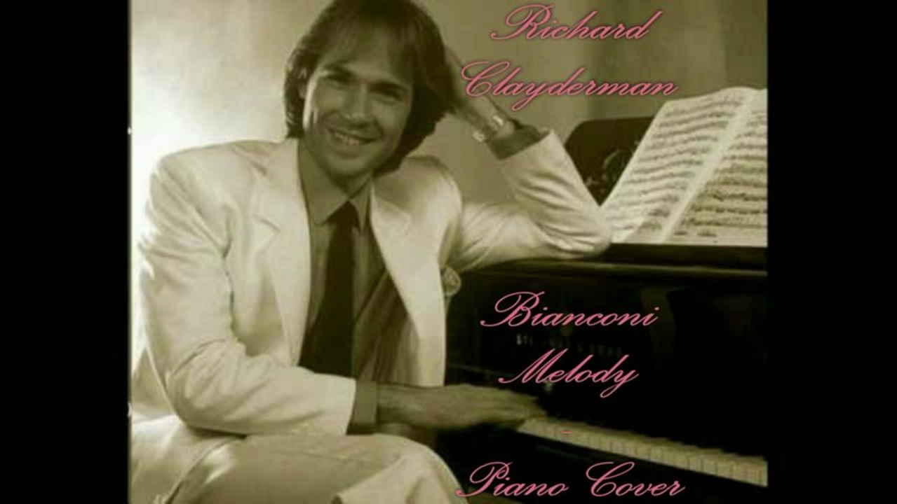 Richard Clayderman - Bianconi Melody - Piano Solo