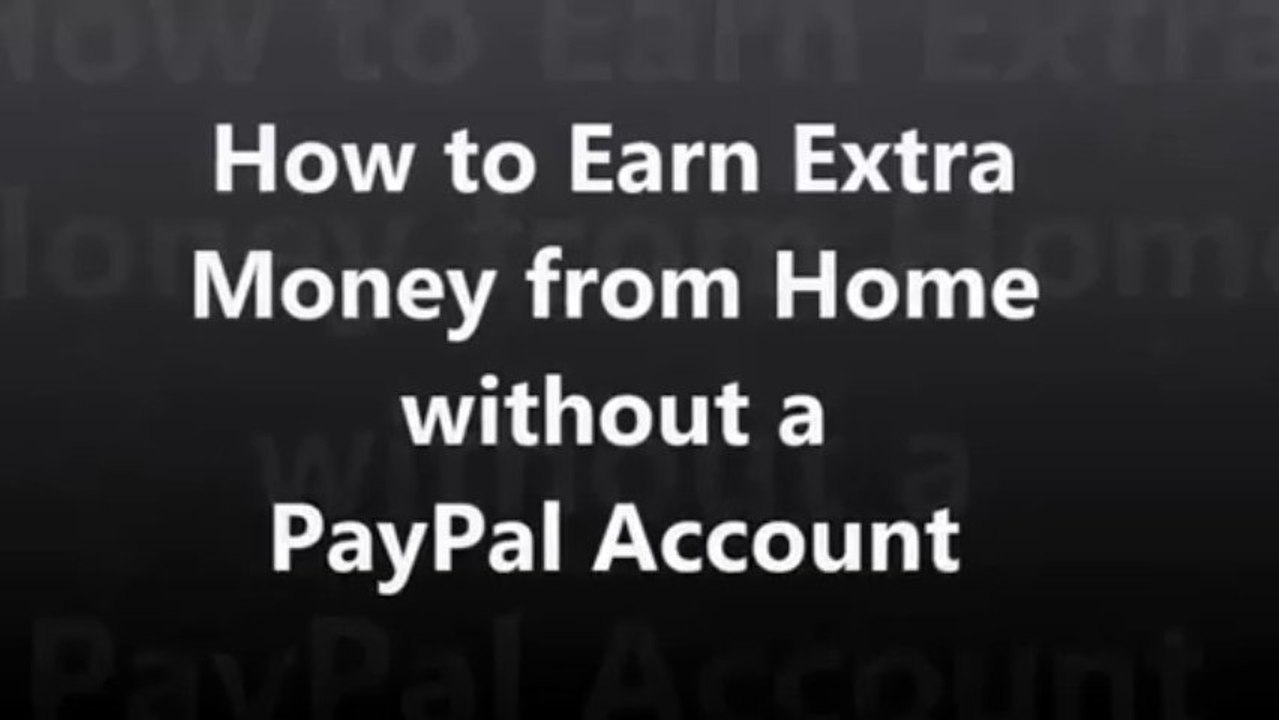 How to Earn Extra Money from Home without a PayPal Account 