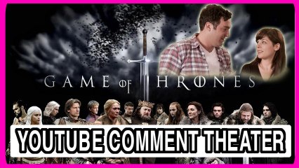 Game of Thrones  - Comment Theater