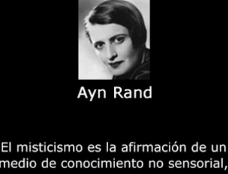 Razón vs. Misticismo - Ayn Rand.