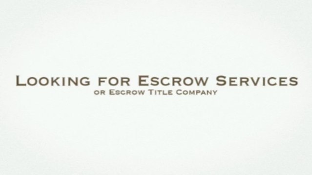 escrow services & escrow title company