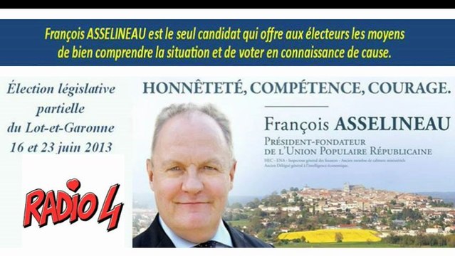 Intervention de François Asselineau sur Radio 4 à l'attention des électeurs de la 3ème circonscription du Lot-et-Garonne
