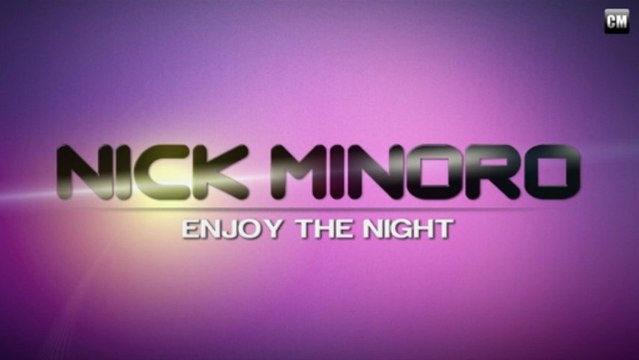 Nick Minoro - Enjoy The Night [Clubmasters Records]
