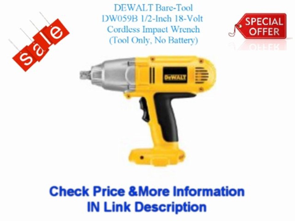 $$$ Purchase DEWALT Bare-Tool DW059B 1 2-Inch 18-Volt Cordless Impact Wrench (Tool Only, No Battery) Best Price