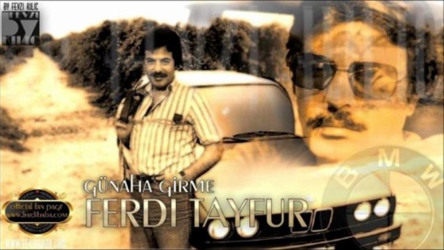 Ferdi TAYFUR - GÜNAHA GİRME