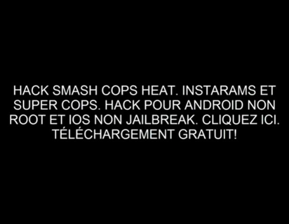 SMASH COPS HEAT HACK TÉLÉCHARGER GRATUITEMENT - CHEAT - ANDROID, IOS, NON ROOT, NON JAILBREAK
