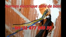 Normes électrique salle de bain Tél: 01 477 049 39