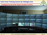 Why We Need To Learn Forex - Urdu Forex Training In Pakistan