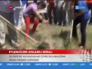 TRT HABER KAYSERİ'den EYLEMCİLERE ANLAMLI MESAJ