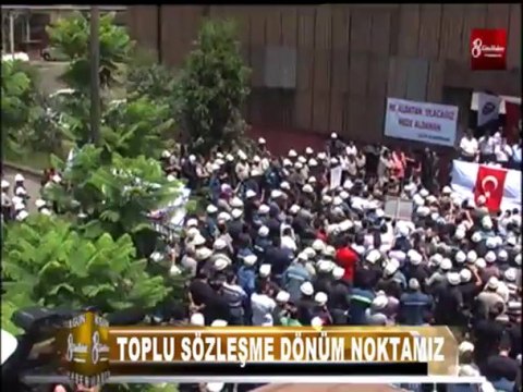 CELİK-İS MİTİNG 8GUN HABER