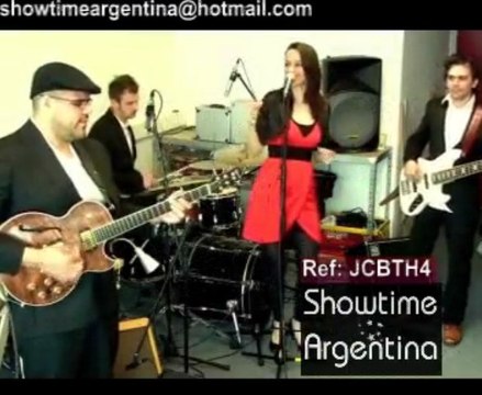 Ref: JCBTH4 Top40s Latin Jazz Bossa Party & Lounge Band- showtimeargentina@hotmail.com