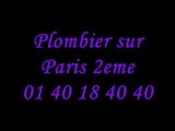 Plombier sur Paris 2eme : 01 40 18 40 40 plomberie