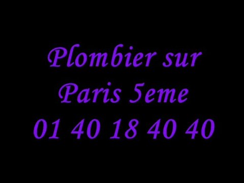 Plombier sur Paris 5eme : 01 40 18 40 40 plomberie