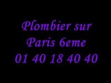 Plombier sur Paris 6eme : 01 40 18 40 40 plomberie