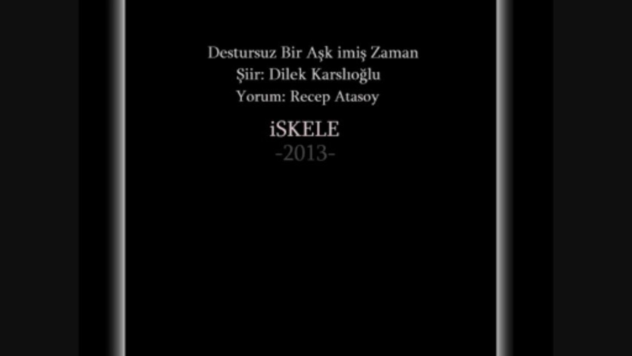 Destursuz Bir Aşk imiş Zaman