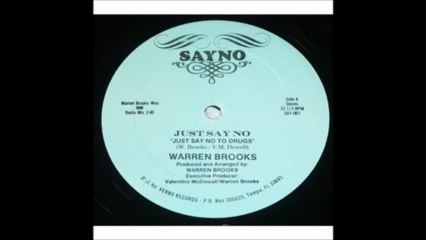 Warren Brooks - "Just Say No (Just Say No To Drugs)" (1985) *SAYNO* CHOPPED & EXTENDED!!